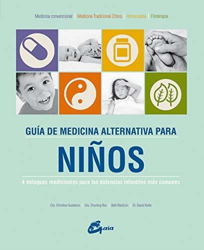 Libro Guia Medicina Altern Para Niños  De Gustafson Dra Chri