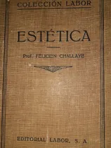 Comprar Estetica- Editorial Labor  Prof. Felicien Challaye  1935