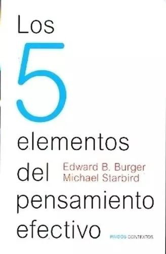 Los 5 Elementos Del Pensamiento Efectivo Burger Starbird Pai