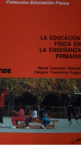 La Educacion Fisica En La Enseñanza Primaria Inde 