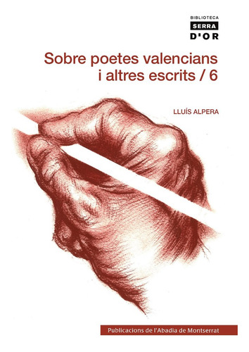 Sobre Poetes Valencians I Altres Escrits, Vol. 6