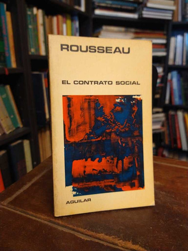 El Contrato Social - Jean Jacques Rousseau