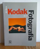 Comprar Kodak El Libro De La Fotografia - Manual De  Fotografía