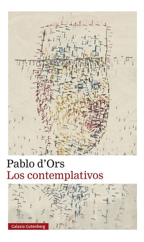Los Contemplativos - Pablo D'ors