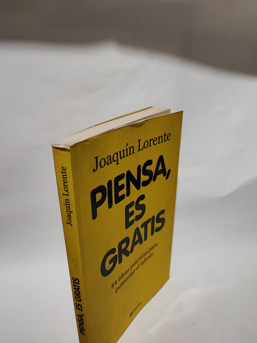 Piensa Es Gratis Joaquín Lorente