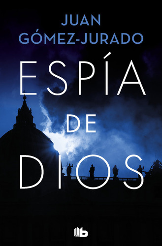 Espia De Dios - Gomez-jurado, Juan