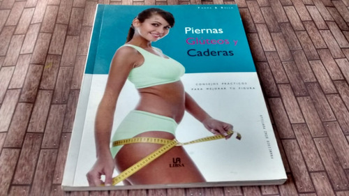 Piernas, Gluteos Y Caderas - F. Diaz Portillo - $ 1600 Nue 