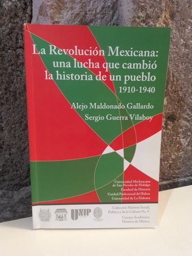 La Revolución Mexicana: Una Lucha Que Cambió La Historia De