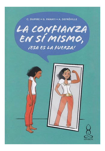 La Confianza En Sí Mismo, ¡esa Es La Fuerza!, De Vários Autores. Editorial Panamericana Editorial, Tapa Blanda, Edición 2021 En Español
