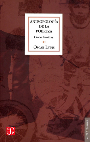 Antropología De La Pobreza: Cinco Familias - Oscar Lewis