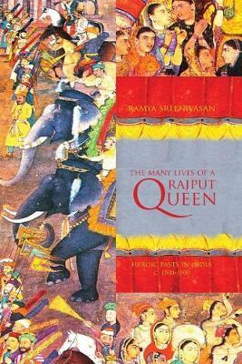 Libro The Many Lives Of A Rajput Queen - Ramya Sreenivasan