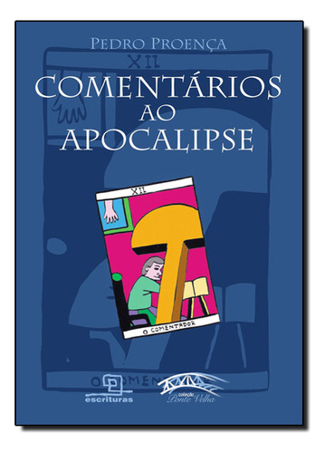 Comentários Ao Apocalipse, De Pedro  Proença. Editora Escrituras, Capa Dura Em Português