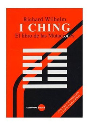 I Ching El Libro De Las Mutaciones