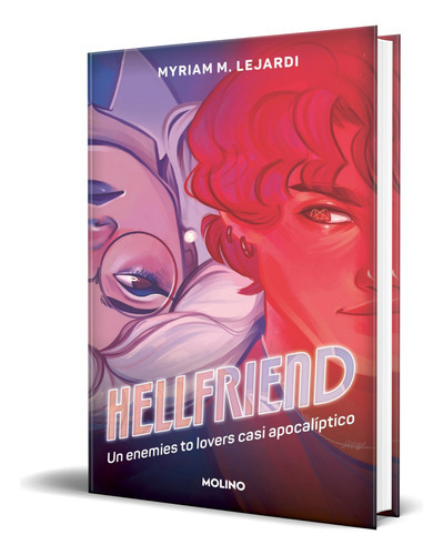 Hellfriend, De Myriam M. Lejardi. Editorial Molino, Tapa Blanda En Español, 2023