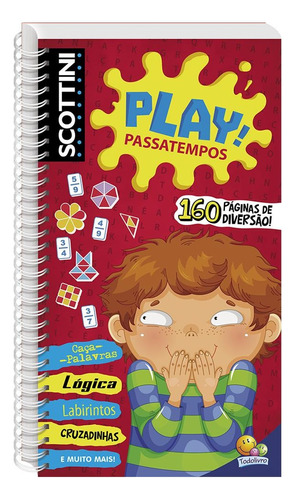 Scottini Play! Passatempos - Volume Único, de Finzetto, Maria Virgínia. Editora Todolivro Distribuidora Ltda. em português, 2018
