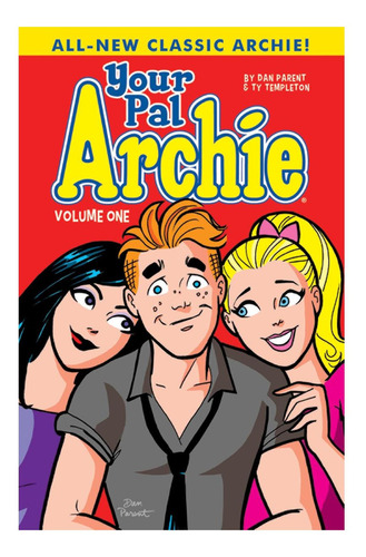 Your Pal Archie Vol. 1, De Parent, Dan. Editorial Archie Comics Em Inglês