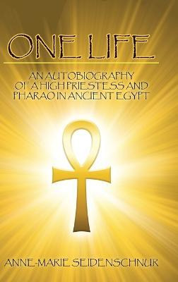 Libro One Life : An Autobiography Of A High Priestess And...