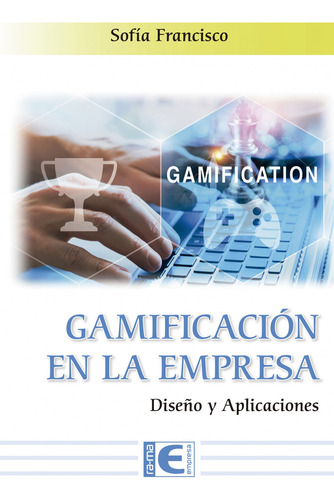 Gamificacion En La Empresa - Francisco Sofia