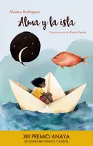Comprar Alma Y La Isla Premio Anaya Literatura Infantil Juvenil -...