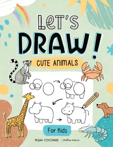 Book : Lets Draw Cute Animals For Kids Learn Step By Step..