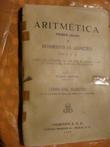 Libro Antiguo Año 1928 , Aritmetica Primer Grado Y Rudimento
