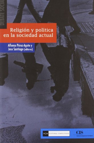 Libro Religion Y Politica En La Sociedad Actual  De Perez Ag