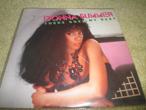 Disco 45 Rpm 7'' De Donna Summer - There Goes My Baby (1984)