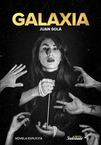 Galaxia - Juan Solá - Libro Nuevo Sudestada