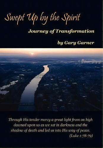 Swept Up By The Spirit Journey Of Transformation, De Gary Garner. Editorial Images Cross, Tapa Dura En Inglés