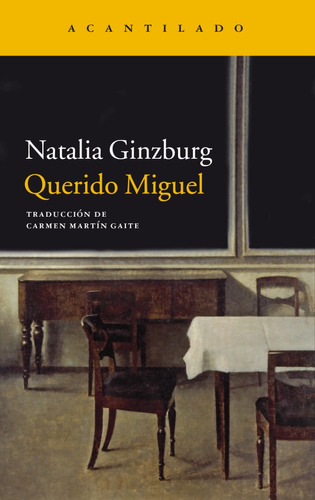 Natalia Ginzburg. Querido Miguel. Acantilado