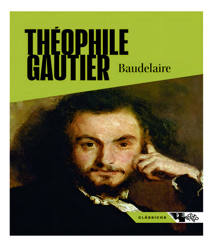 Baudelaire, De Théophile Gautier. Editora Boitempo Em Português