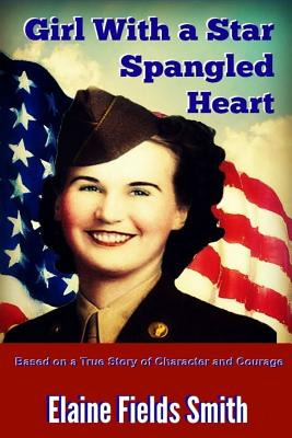 Libro Girl With A Star Spangled Heart: Based On A True St...