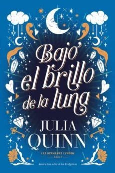 Imagen 1 de 3 de Libro Saga Lyndon: Bajo El Brillo De La Luna - Julia Quinn