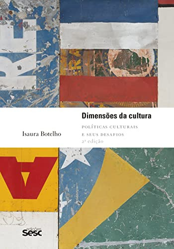 Libro Dimensões Da Cultura Políticas Culturais E Seus Desafi
