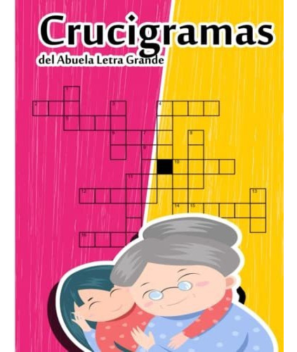 Libro : Crucigramas Del Abuela Letra Grande Crucigramas En 