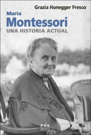 Libro Maria Montessori Una Historia Actual