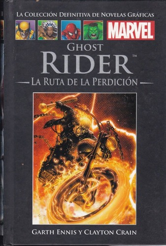 Ghost Rider. La Ruta De La Perdición - Garth Ennis Y Clayto