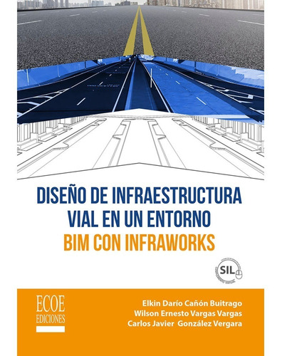 Diseño De Infraestructura Vial En Un Entorno Bim Con Infrawo