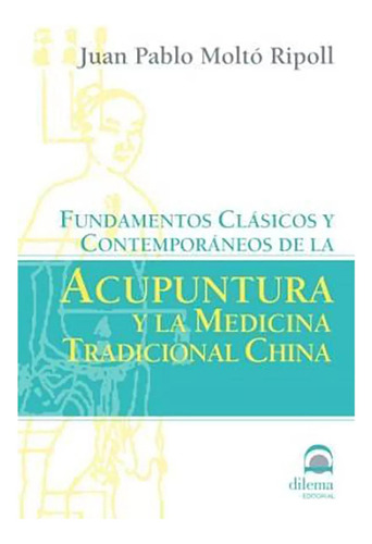 Acupuntura Y La Medicina Tradicional China . Fundament - #c