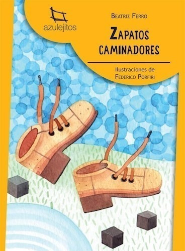 Libro - Zapatos Caminadores - Azulejitos - Ferro, Beatriz