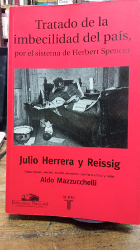 Tratado De La Imbecilidad Del País Julio Herrera Y Reissig