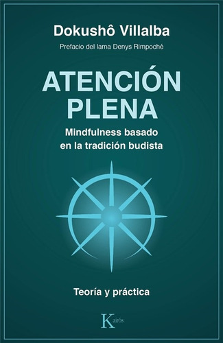 Atencion Plena - Mindfulness Basado En La Tradicion Budista