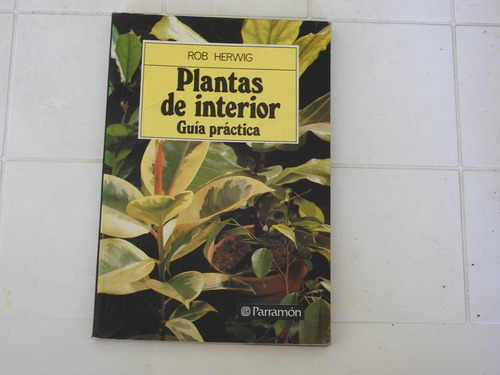 Plantas De Interior - Guia Practica - L415