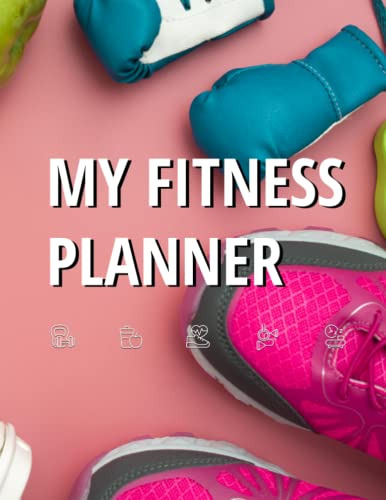 My Fitness Planner: Workout Routine Diary Rafael Nuñez Garci