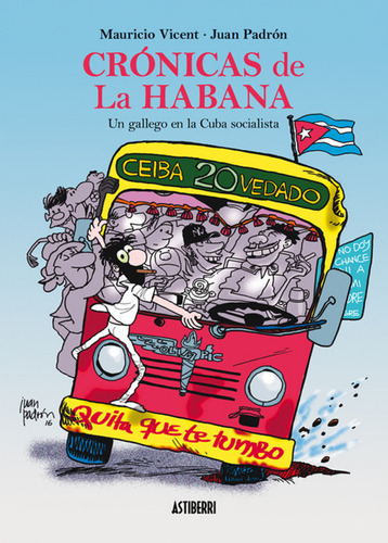 Cronicas De La Habana Vincent, Mauricio/padron, Juan Astibe