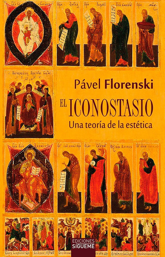 El Iconostasio - Una Teoria De La Estetica - Pavel Florenski