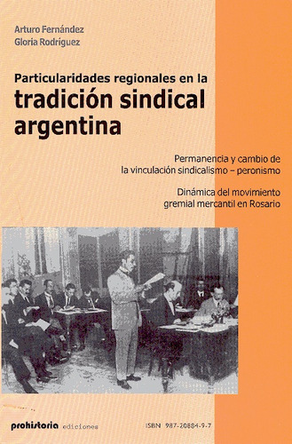 Particularidades Regionales En La Tradicion Sindical Argenti