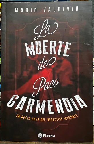 La Muerte De Paco Garmendia - Mario Valdivia