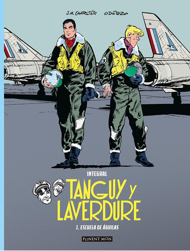 Tanguy Y Laverdure Integral # 01: Escuela De Aguilas - Jean 