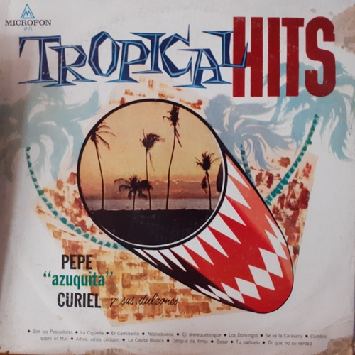 Pepe Azuquita Curiel Y Sus Dulzones Tropical Hits T 6 V 8